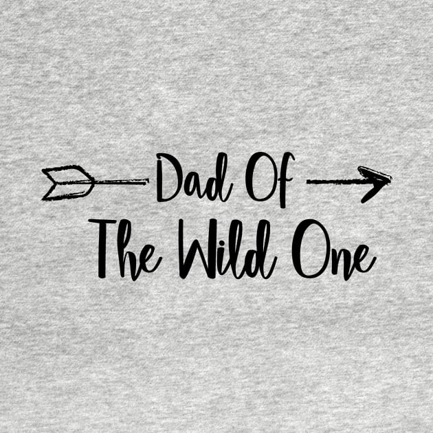 Dad Wild One Fuuny Fathers Day Gifts by chrizy1688